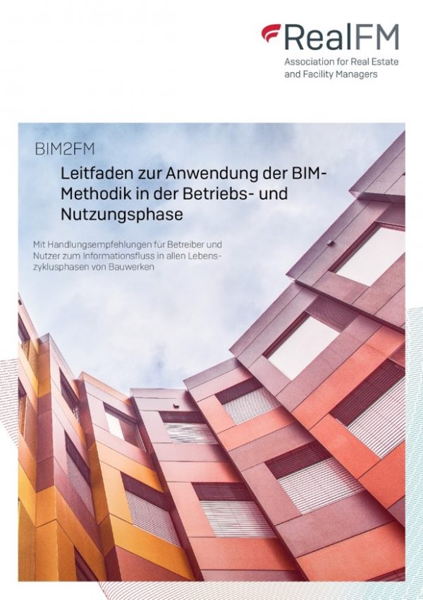BIM2FM – Leitfaden zur Anwendung der BIM-Methodik 2021